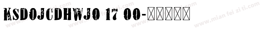 KSDOJCDHWJ0 17 00字体转换